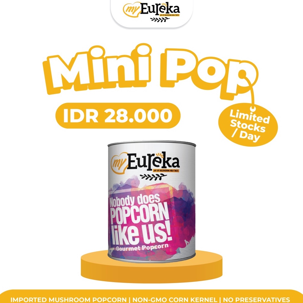 

D7SCL EUREKA POPCORN MINI POP (35g) LIMITED STOCK/DAY sqk7u