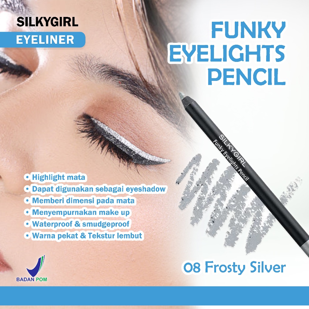 SilkyGirl Funky Eyelights Pencil Frosty Silver Eyeliner Pensil