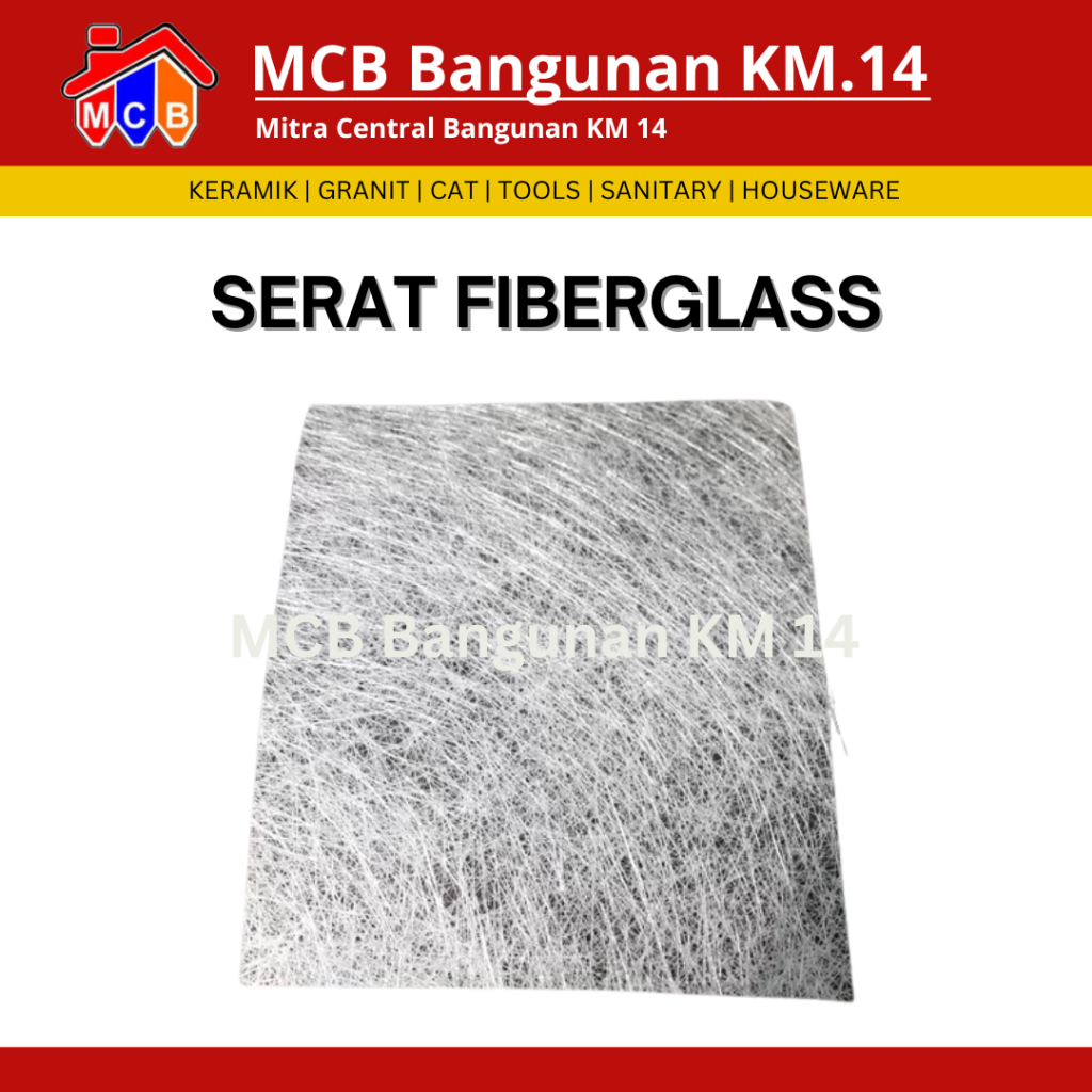 SERAT FIBERGLASS / FIBERGLASS ANTI BOCOR
