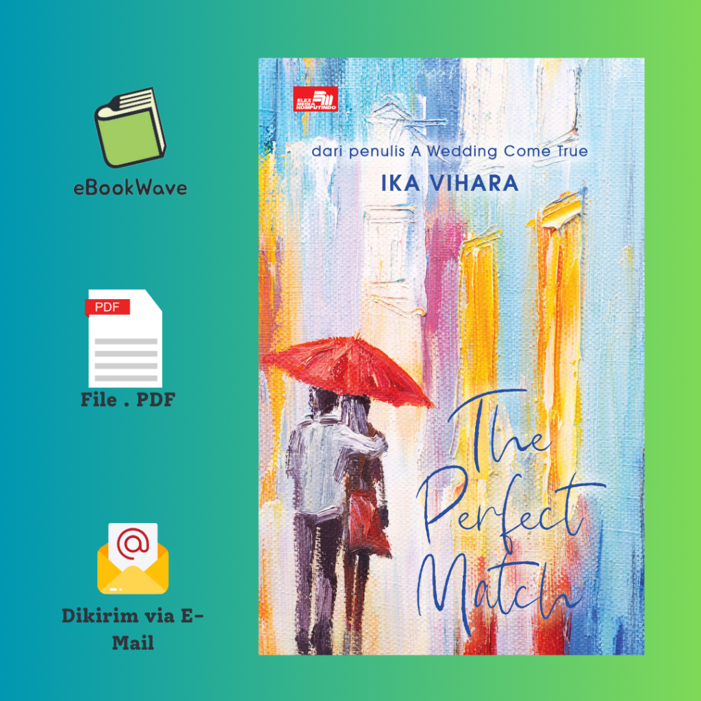 

The Perfect Match By Ika Vihara Book BEST SELLER (Bahasa Indonesia) Pdf