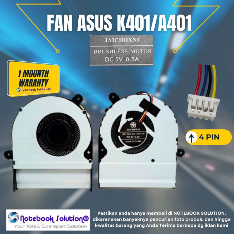 KIPAS FAN ASUS A401 A401L K401 K401L K401LB V405L V405LB NS85B01-14L06 13NB07W1T11011 4 PIN