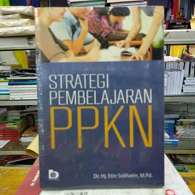 Strategi Pembelajaran PPKN - Dr. Hj. Etin Solihatin Bumi aksara