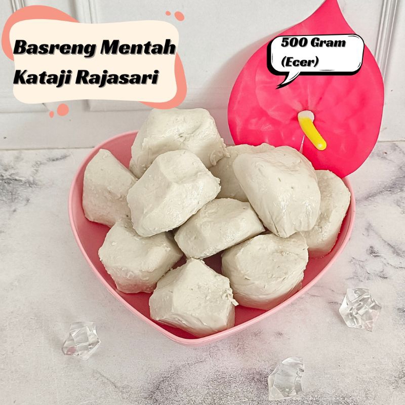

(500gr) BASO IKAN/MENTAH KATAJI GROSIR