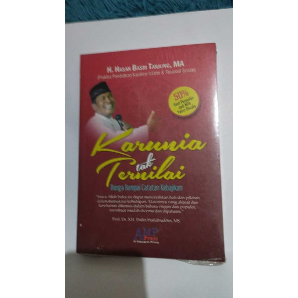 Buku KARUNIA Tak TERNILAI Bunga Rampai Catatan Kebajikan H. Hasan Basri Tanjung MA /AMPPress ORIGINA