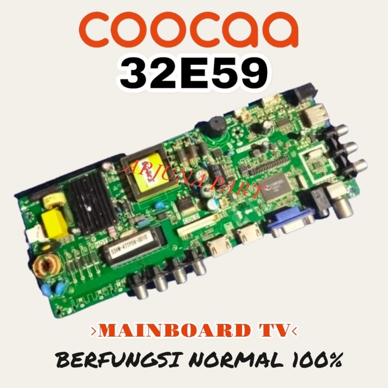 MAINBOARD TV COOCAA 32E59 / MB TV COOCAA 32E59 / MODUL TV COOCAA 32E59 / MESIN TV COOCAA 32E59 / MB 