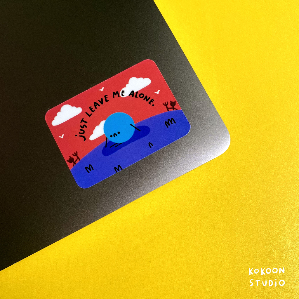 

Just Leave Me Alone Vinyl Glossy with Matte Laminated Finish Sticker