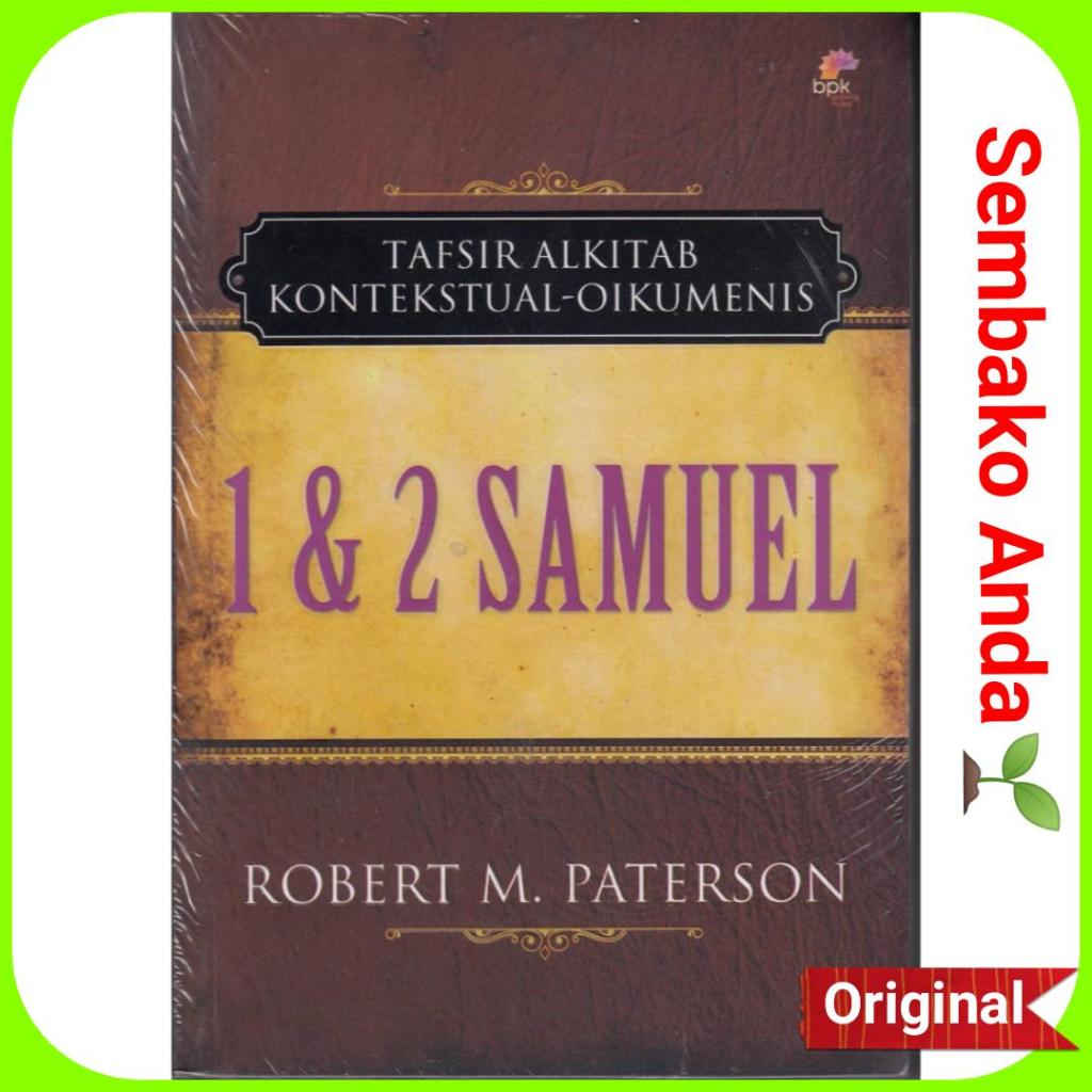 Kitab 1 & 2 Samuel. Tafsiran Alkitab. Robert M Paterson. TAKO. Kontekstual Oikumenis.
