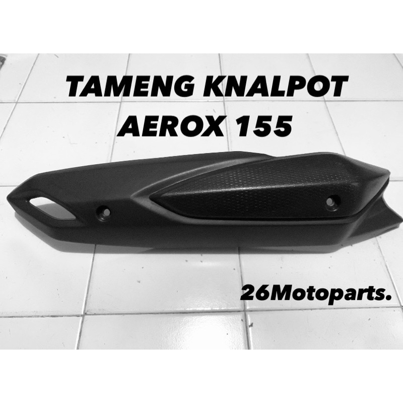 TAMENG KNALPOT AEROX 155,TUTUP KNALPOT AEROX 155