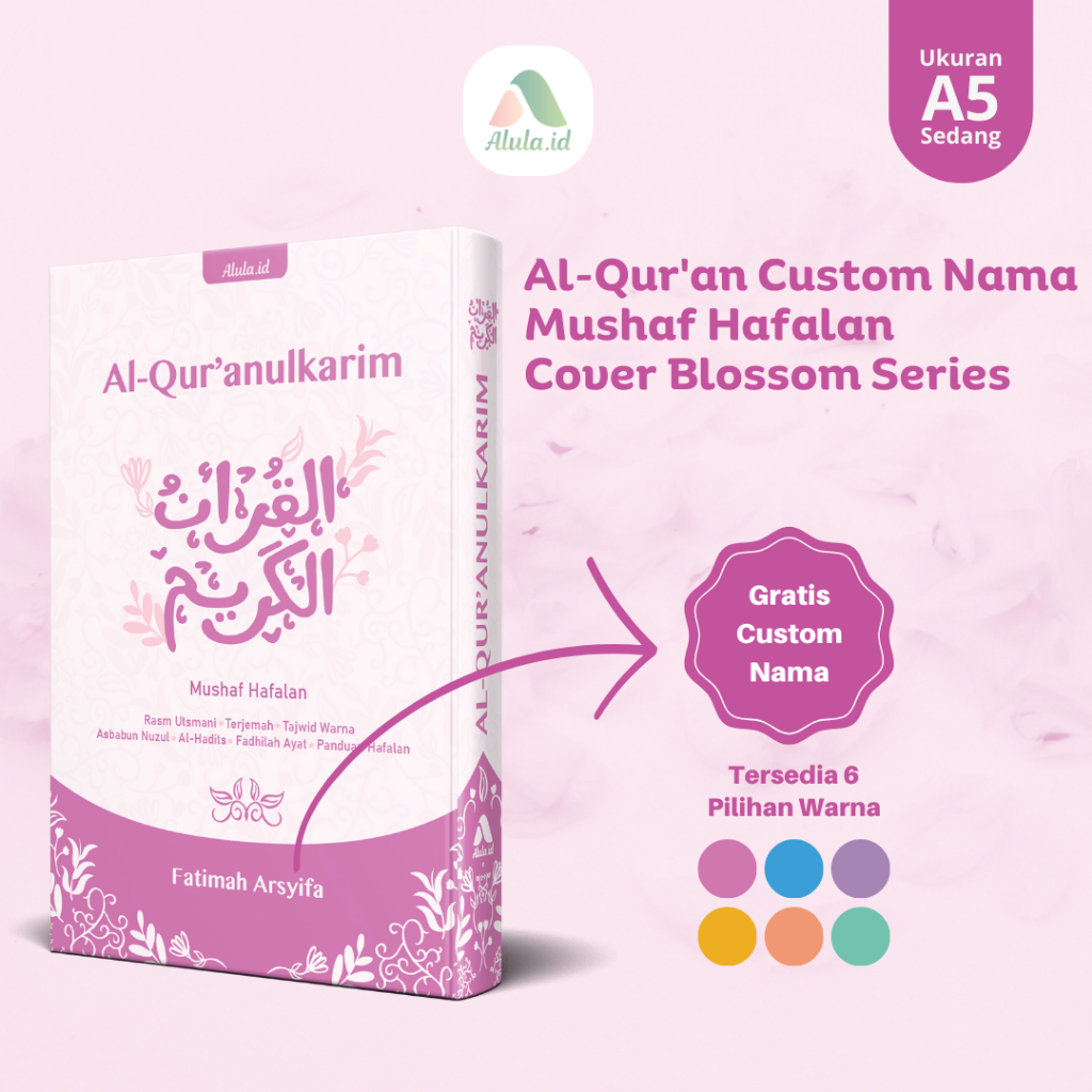 Alquran Hafalan Custom Nama Rasm Utsmani Madinah Depag Blossom Series Bunga Quran Muslimah Aesthetic