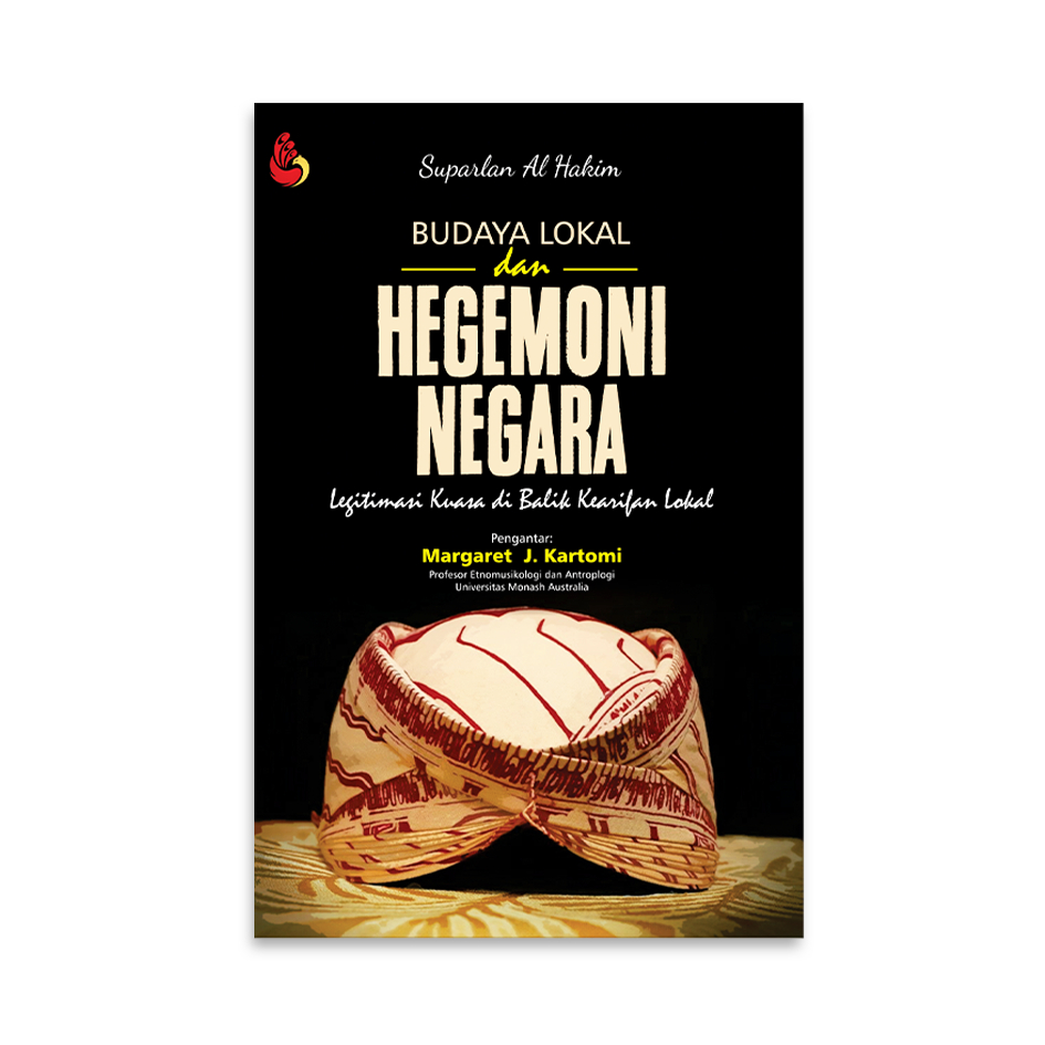 Buku Budaya Lokal Dan Hegemoni Negara - Suparlan Al Hakim