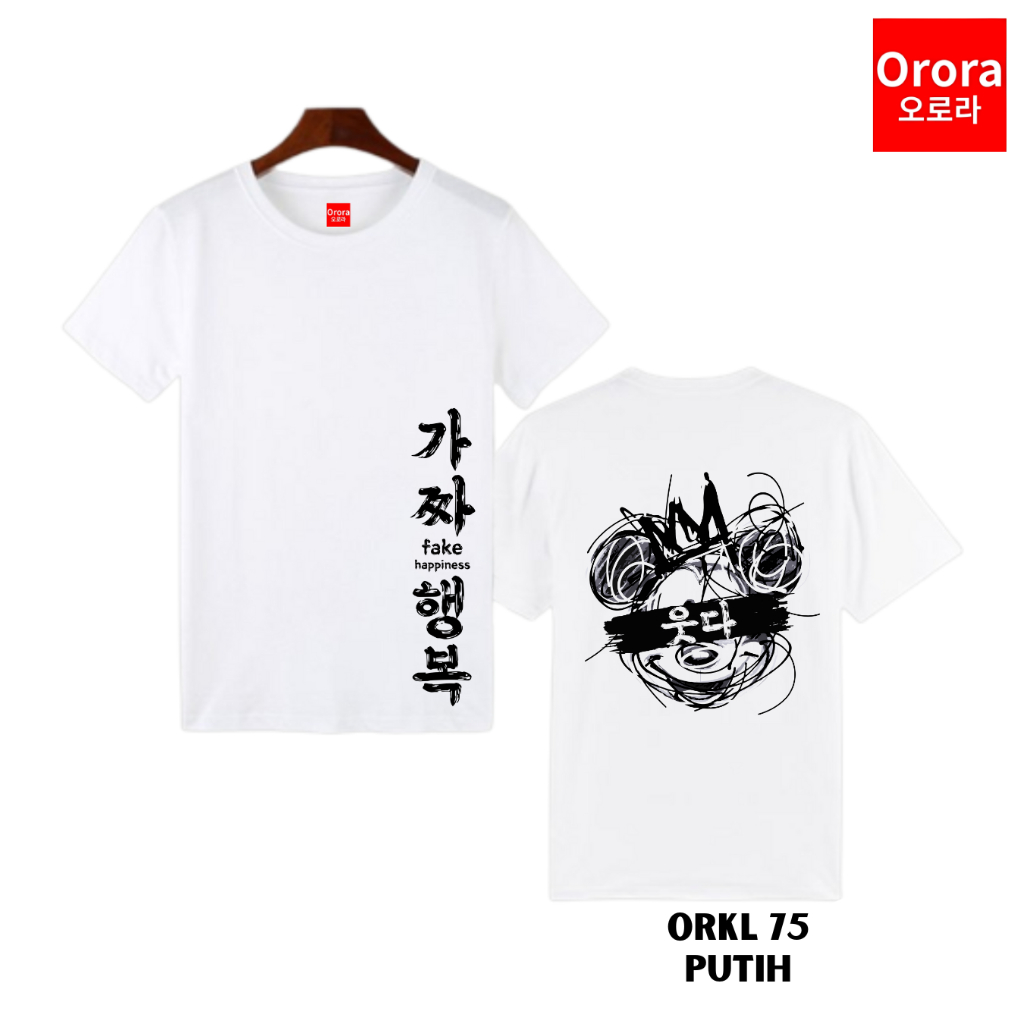 Orora Kaos Pria Korea Art Fake Happines - Baju Atasan Sablon High Quality Pria Wanita Ukuran S M L XL XXL XXXL keren Original ORKL 75