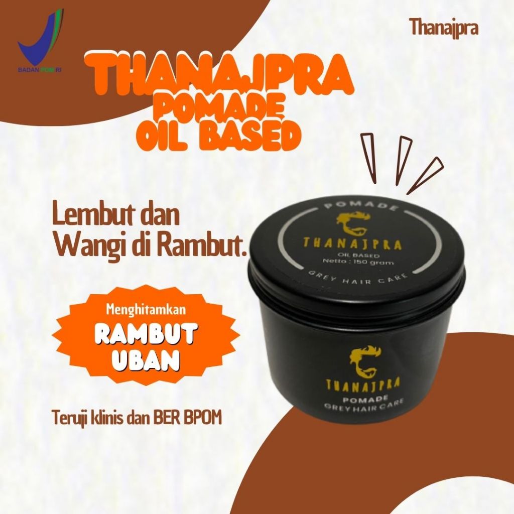 Pomade rambut minyak rambut pria pomade untuk rambut kering dan rontok thanajpra oil based
