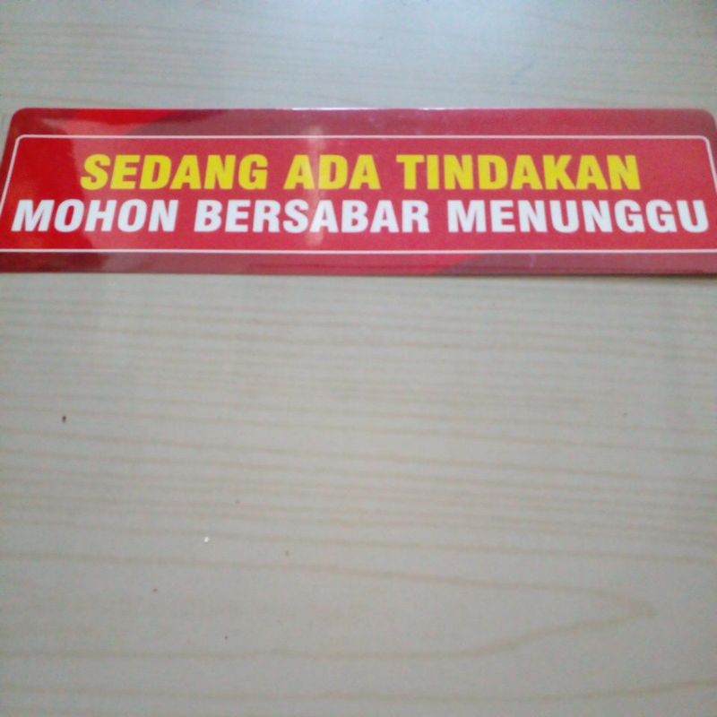 

Stiker Sedang Ada Tindakan Mohon Bersabar