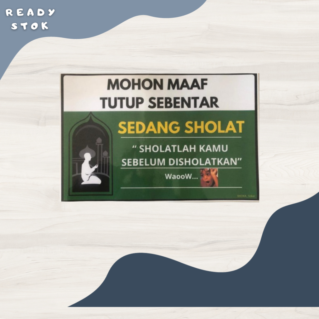 

STICKER LAMINATING MOHON MAAF TUTUP SEBENTAR SEDANG SHOLAT / STIKER LAMINATING MOHON MAAF TUTUP SEBENTAR SEDANG SHOLAT