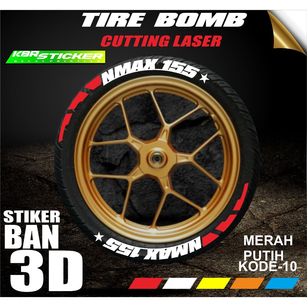 Sticker Ban / Font Ban / Tire Bomb / 3D stiker ban ( NMAX 155 ) IP STICKER IP.KODE-10