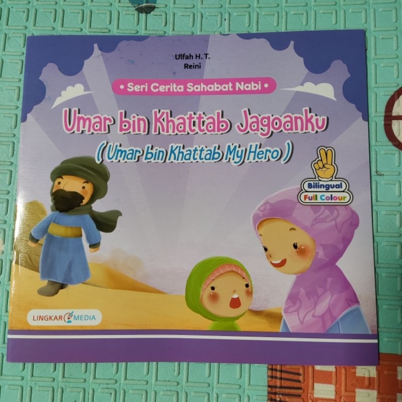 Kisah Sahabat Nabi Umar Bin Khattab Jagoanku (Bilingual) - Lingkar Media
