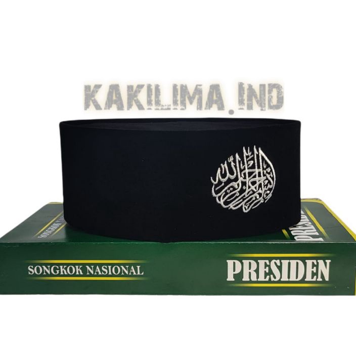 PALING AMPUH ORIGINALL Peci Songkok Kopiah Hitam Logo Bismillah Bordir Tinggi 9 Merk PRESIDEN Harga 