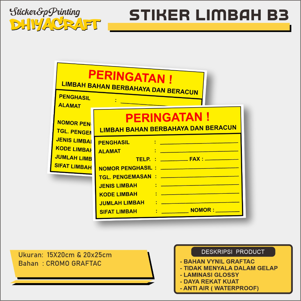 STIKER KUNING LIMBAH B3, STIKER PERHATIAN LIMBAH B3, STIKER PERINGATAN LIMBAH BERBAHAYA DAN BAHAN BE