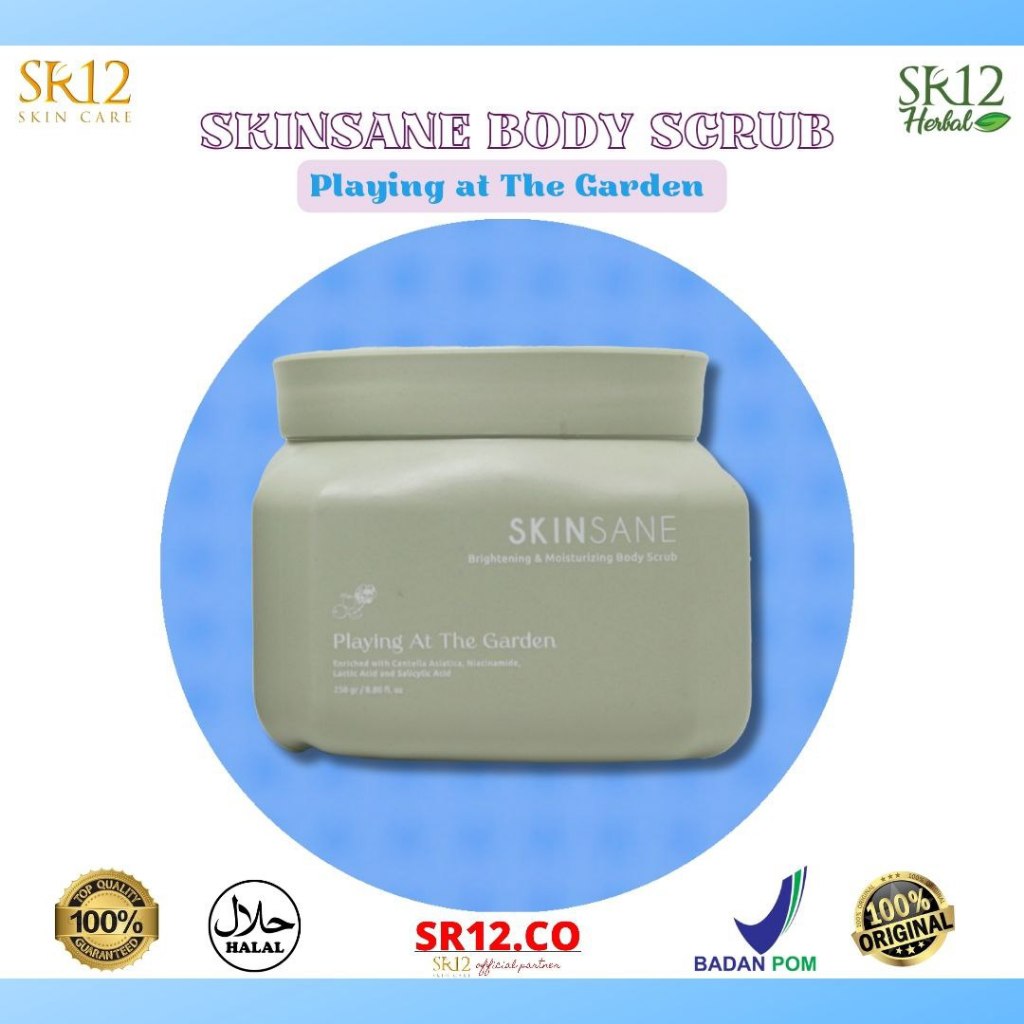 Skinsane sr12 body scrub playing at the garden Bpom Body scrub aha Lulur wangi tahan lama Lulur wang
