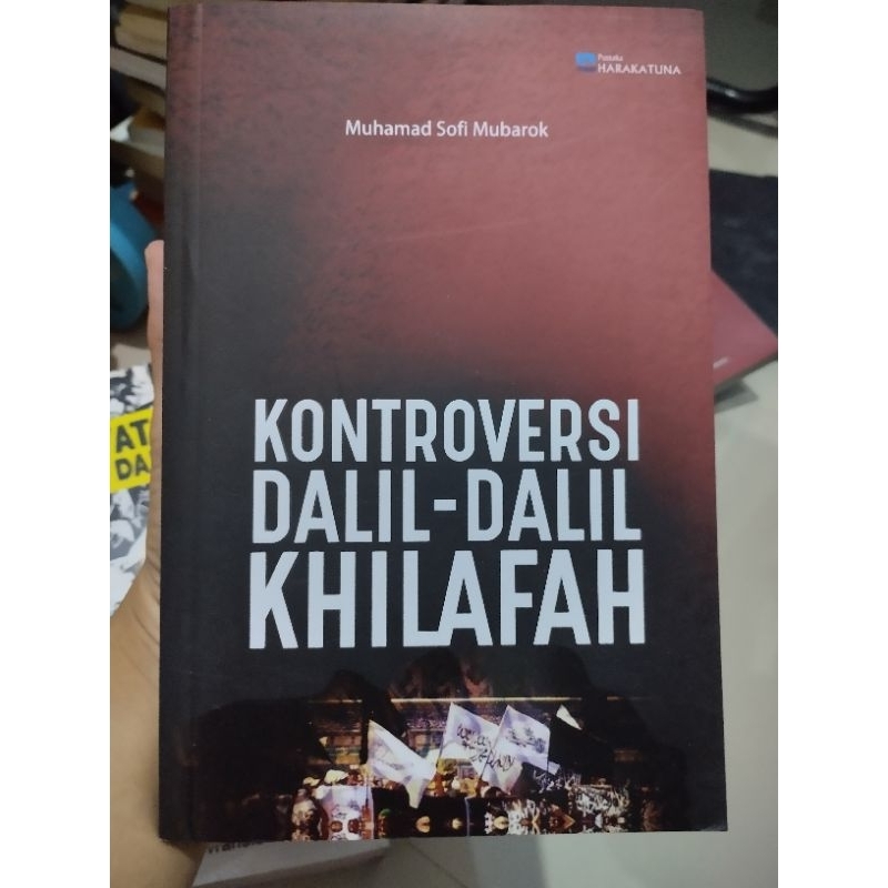 KONTROVERSI DALIL-DALIL KHILAFAH BUKU ORI