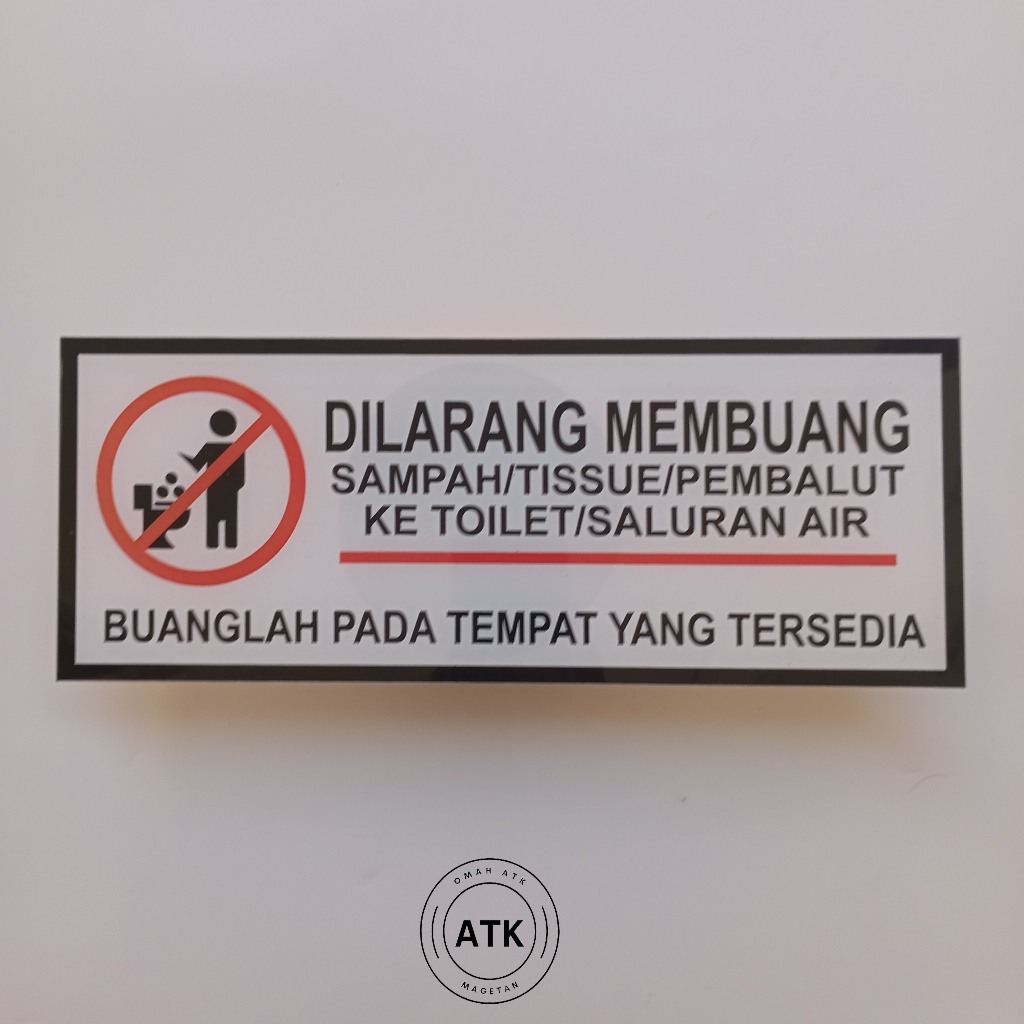 

Akrilik DIlarang Membuang Sampah Dicloset - Akrilik Jangan Membuang Sampah