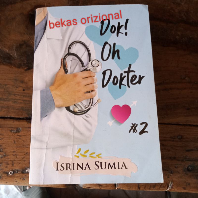 Novel Dok  Oh Dokter # 2 - ISRINA SUMIA