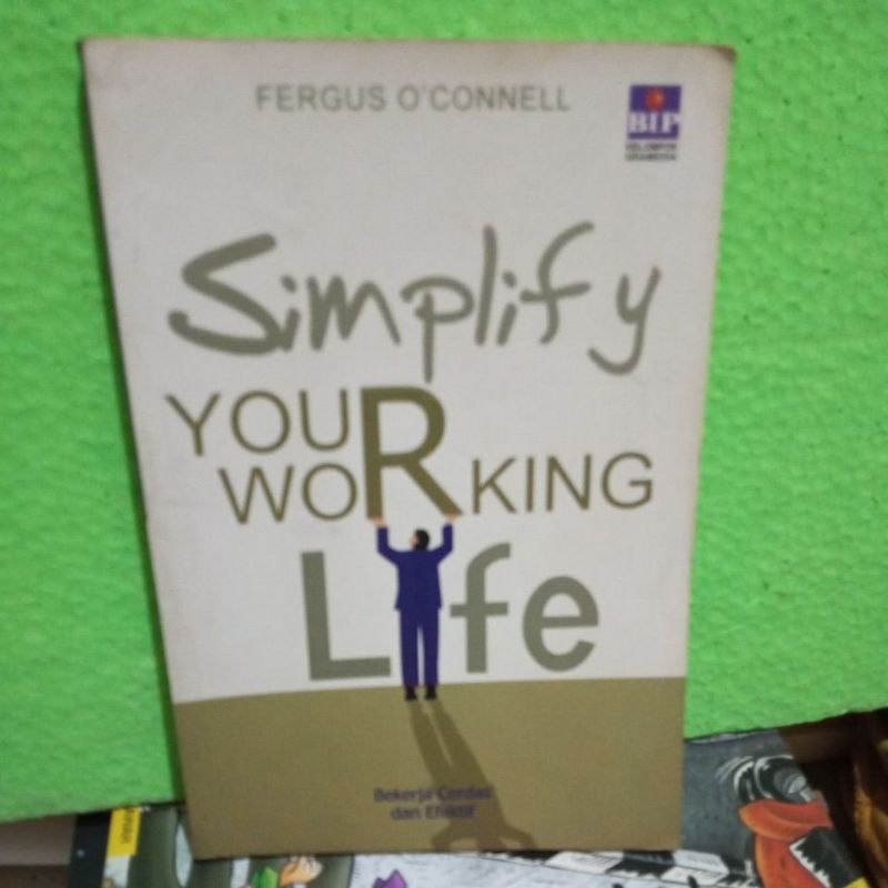 simplify your working life ( buku Cerdas dan Efektif )