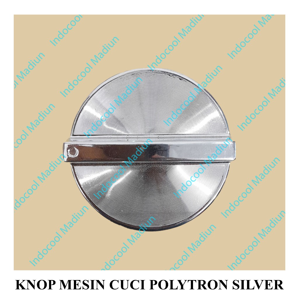 KMPS KENOP/KNOP PUTARAN MESIN CUCI/KNOP MESIN CUCI POLYTRON SILVER