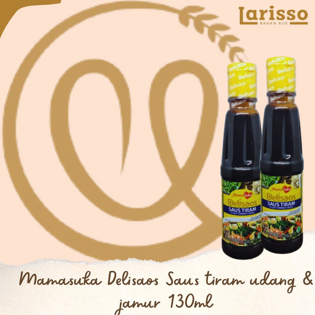 

MAMASUKA DELISAOS SAUS TIRAM DENGAN UDANG DAN JAMUR 130ML