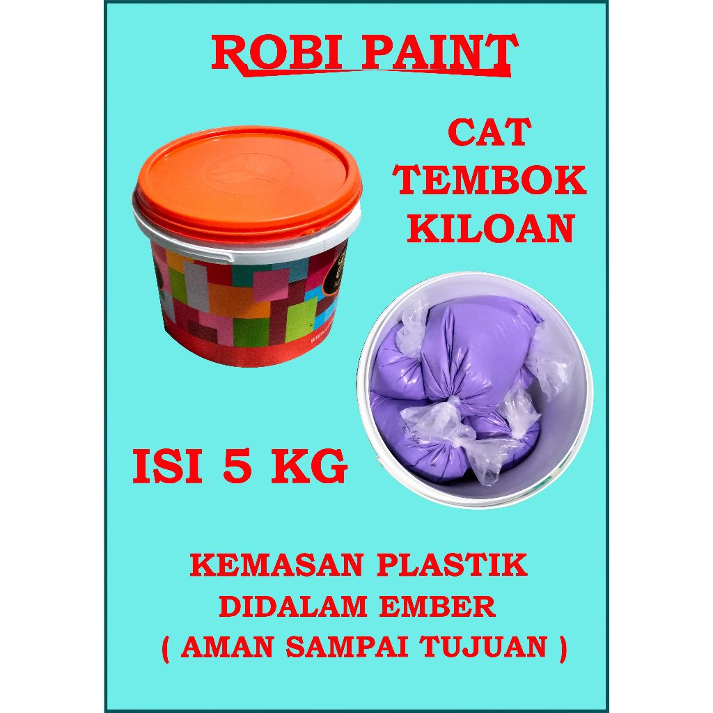 Cat tembok kiloan kemasan plastik packing ember isi 5 kg murah dan berkualitas