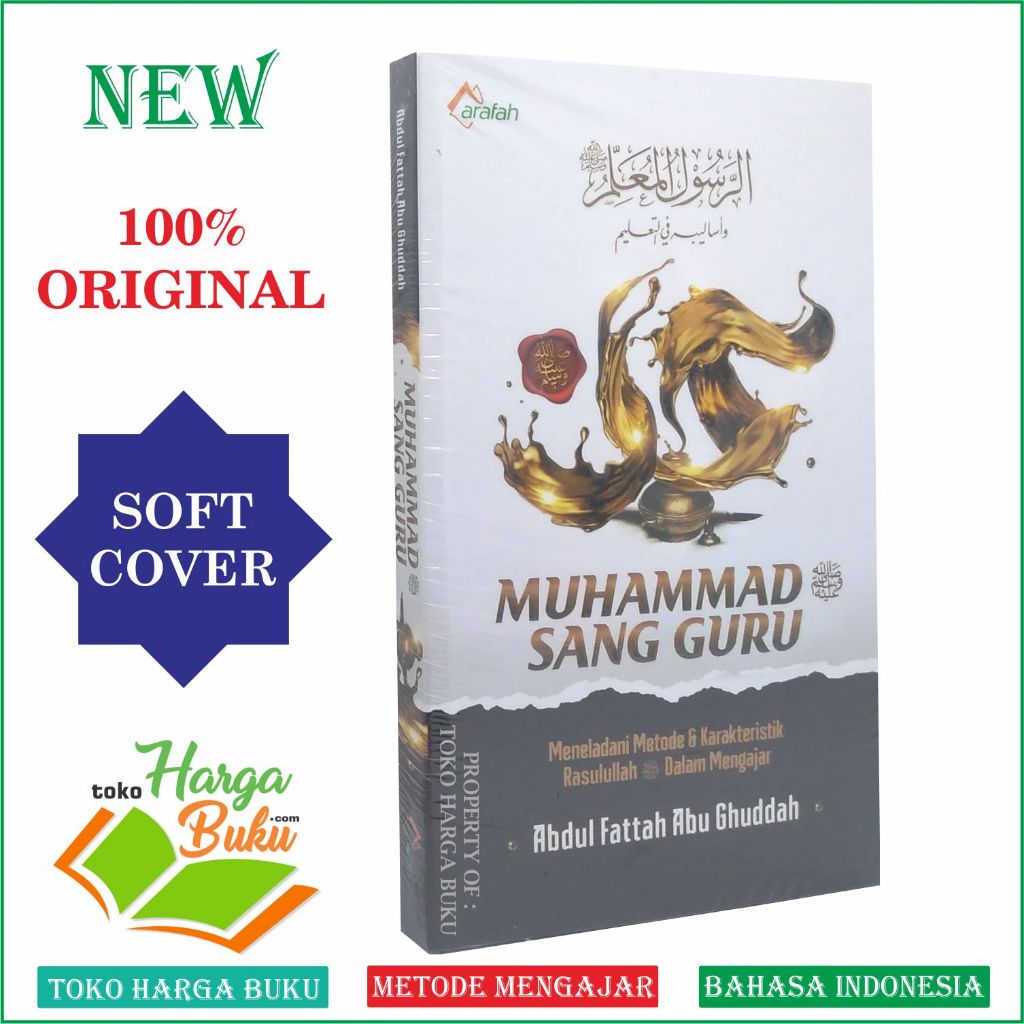 Muhammad Sang Guru Meneladani Metode & Karakteristik Rasulullah Dalam Mengajar Penerbit Arafah