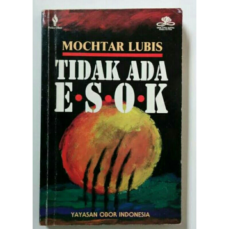 tidak ada esok by mochtar lubis