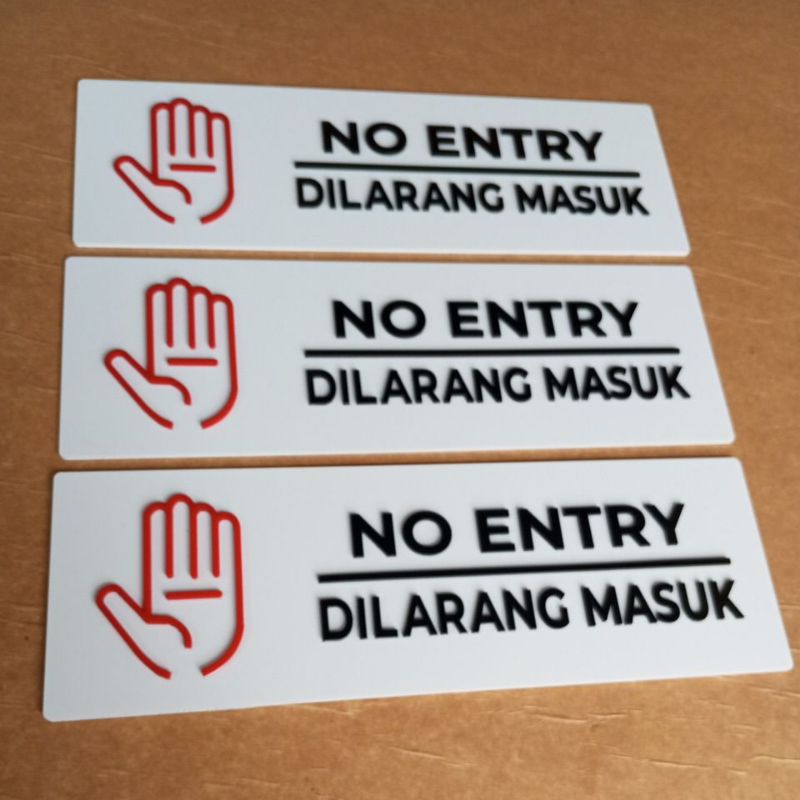 

No Entry / Dilarang Masuk Sign In Label Acrilik Timbul