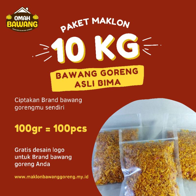

Maklon Bawang Goreng (Paket 10kg) dikemas dalam ukuran kemasan 100gr x 100pcs