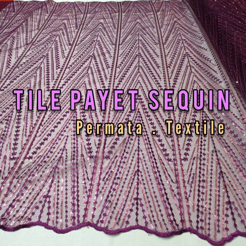 Kain Tile Payet  Piramida Premium / Kain  Tile payet New / Bahan Baju Nikah  Dan  Bridesmaid