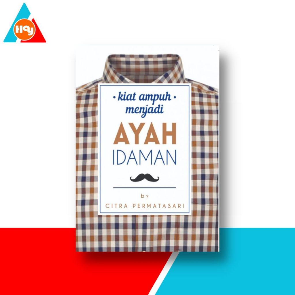 Buku Kiat Ampuh Menjadi Ayah Idaman, Citra Permatasari