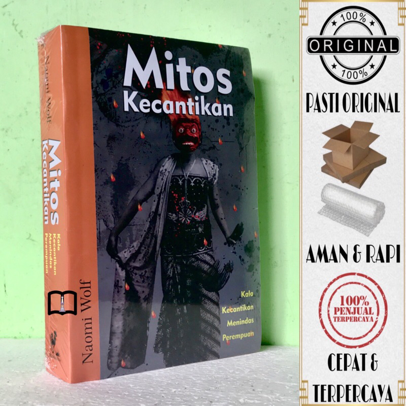 Buku Mitos Kecantikan - Kala Kecantikan Menindas Perempuan - Naomi Wolf