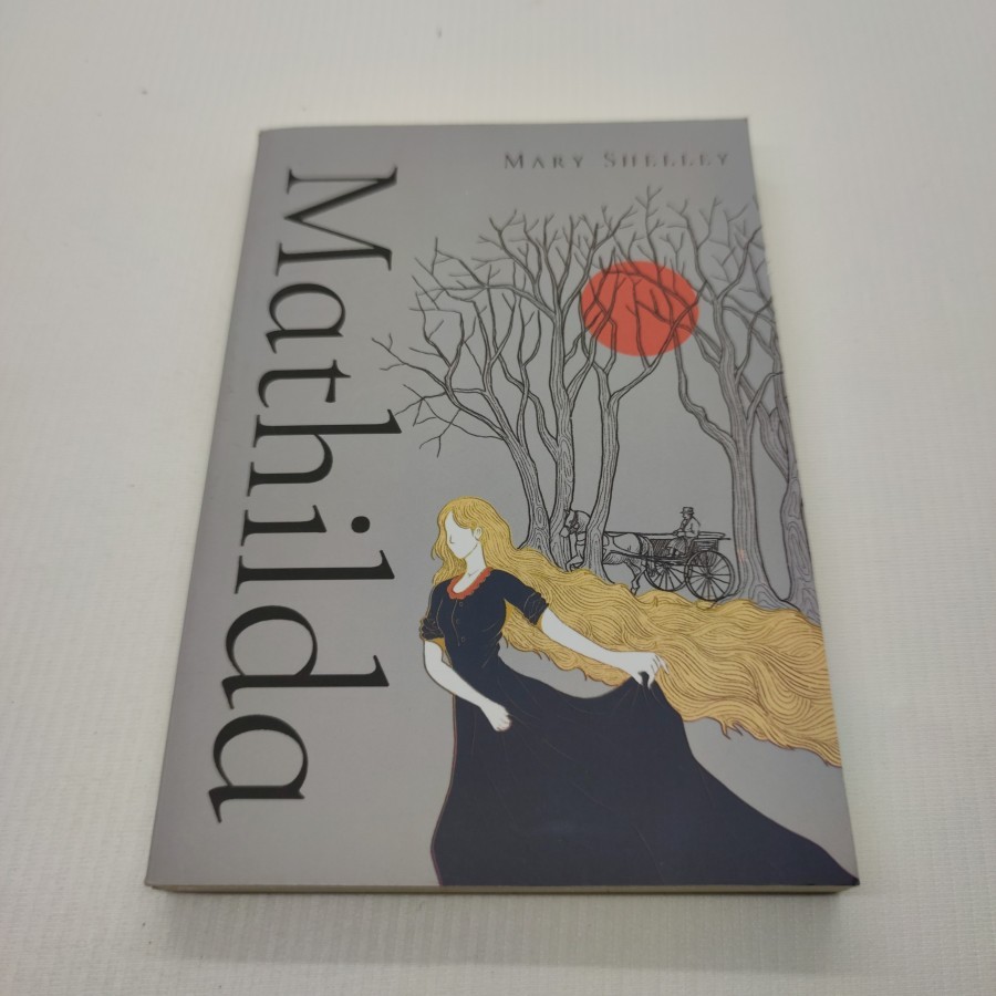 BEKAS ORIGINAL - Buku Novel Klasik Mathilda - Mary Shelley
