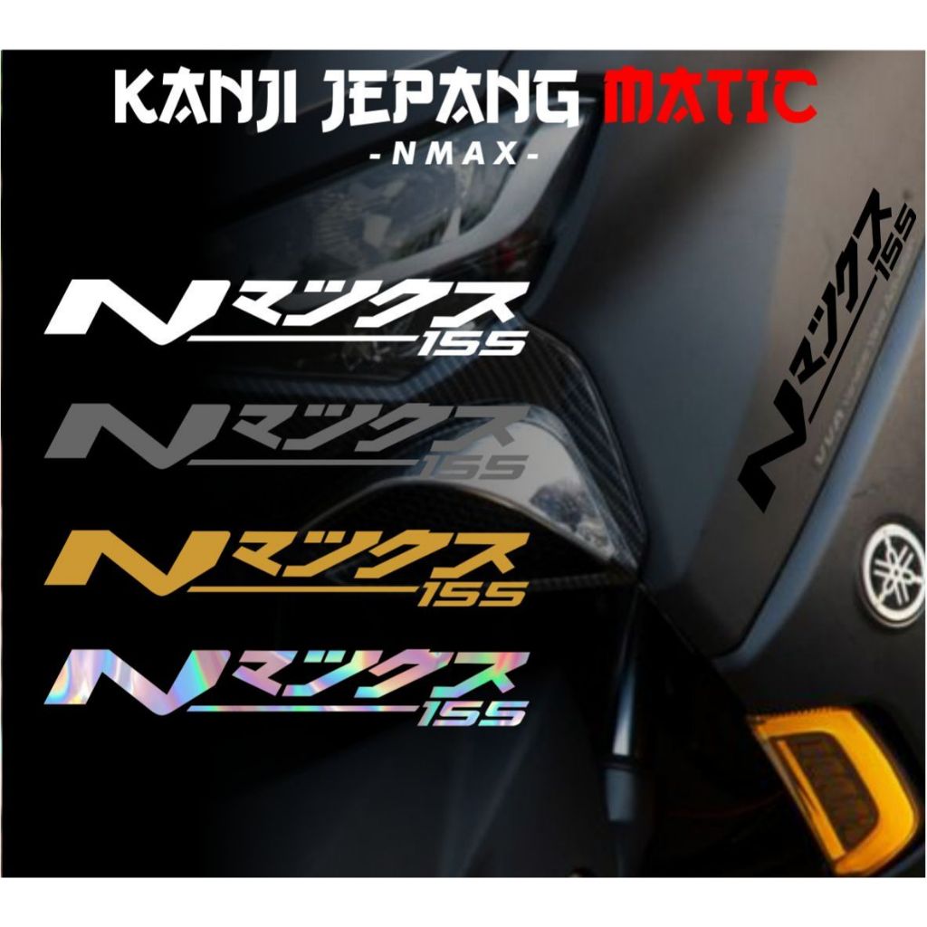 Cutting Stiker Kanji N-MAX KANJI JEPANG Sticker Motor Keren NMAX KANJI JEPANG Viral Tiktok Cutting T