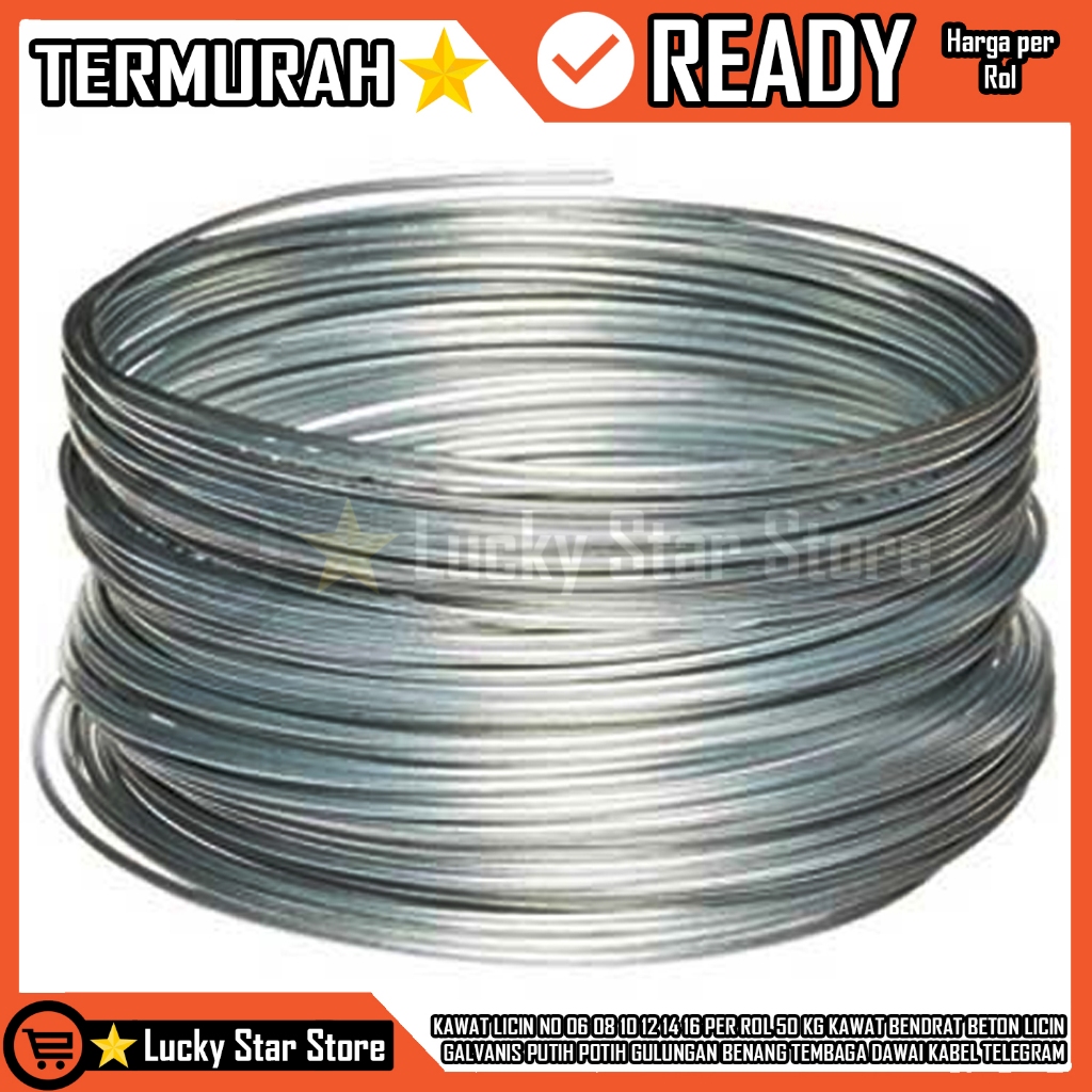 KAWAT LICIN NO 06 08 10 12 14 16 PER ROL 50 KG KAWAT BENDRAT BETON LICIN GALVANIS PUTIH POTIH GULUNG
