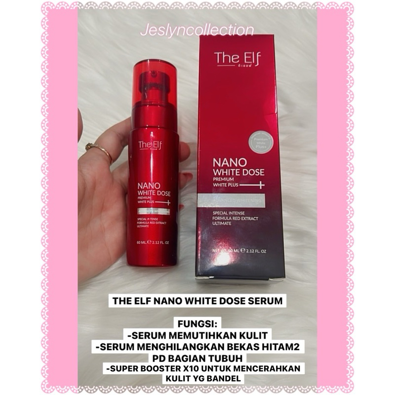 THE ELF NANO WHITE SERUM ORIGINAL THAILAND