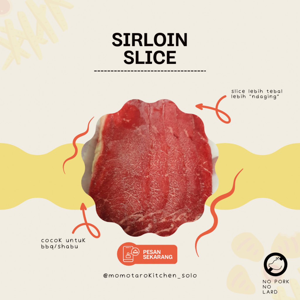 

Momotaro Sirloin Slice 250g / Daging Sapi Segar Frozen