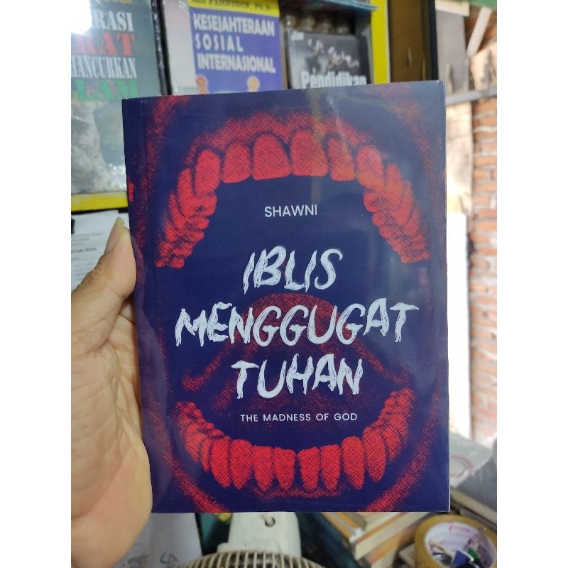 Buku Iblis Menggugat Tuhan Penulis: Da'ud Ibn Ibrahim Al Shawni Penerbit: Rumi Press