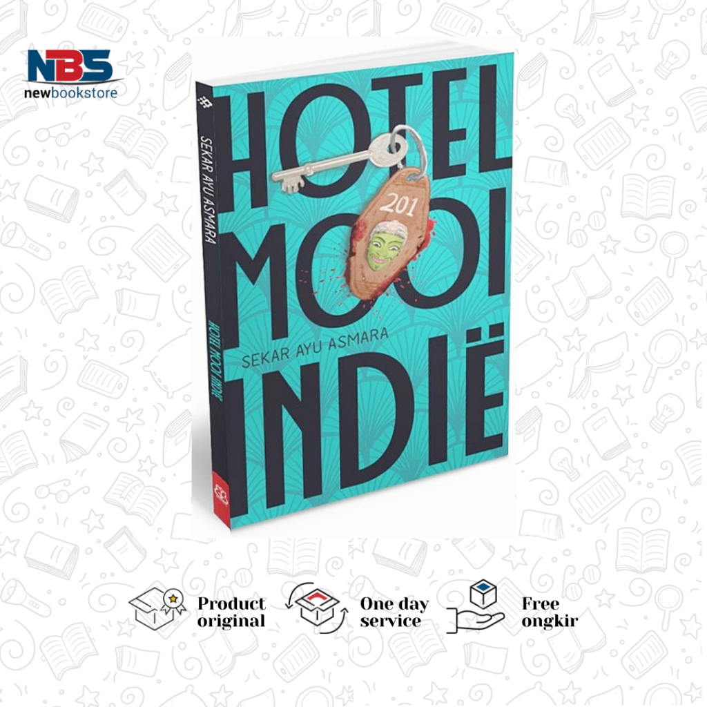 Hotel Mooi Indie - Sekar Ayu Asmara - Bentang Pustaka