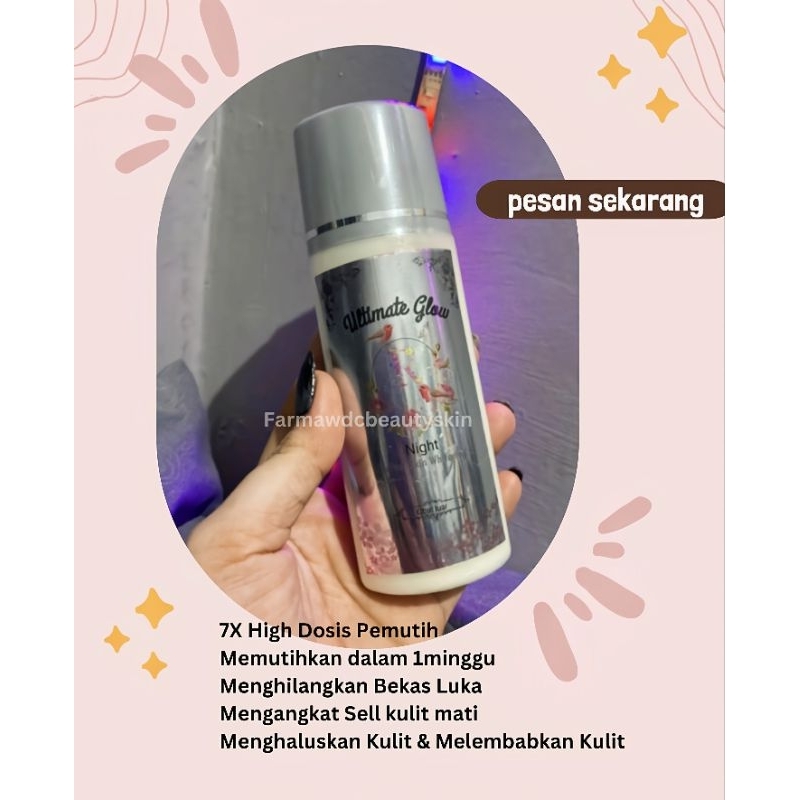 ❤️ FARMA ❤️ ULTIMATE GLOW 7x DOSIS NIGHT EXTRA HB LOTION PEMUTIH BADAN ( LINK LAMA UDA KEHAPUS TERJU