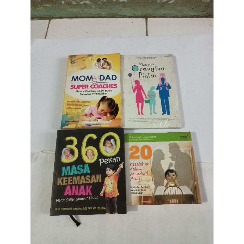 ori MOM AND DAD AS SUPER COACHES, MENJADI ORANGTUA PINTAR, 360 PEKAN MASA KEEMASAN ANAK, 20 KESALAHA