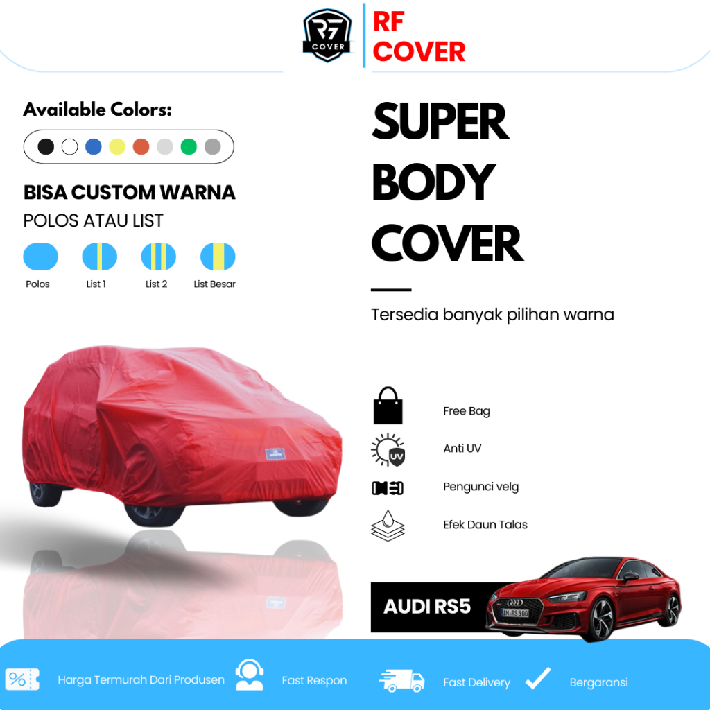 Cover Mobil AUDI RS5 Sarung Mobil Body Cover All New AUDI RS 5 Tipe Super Warna