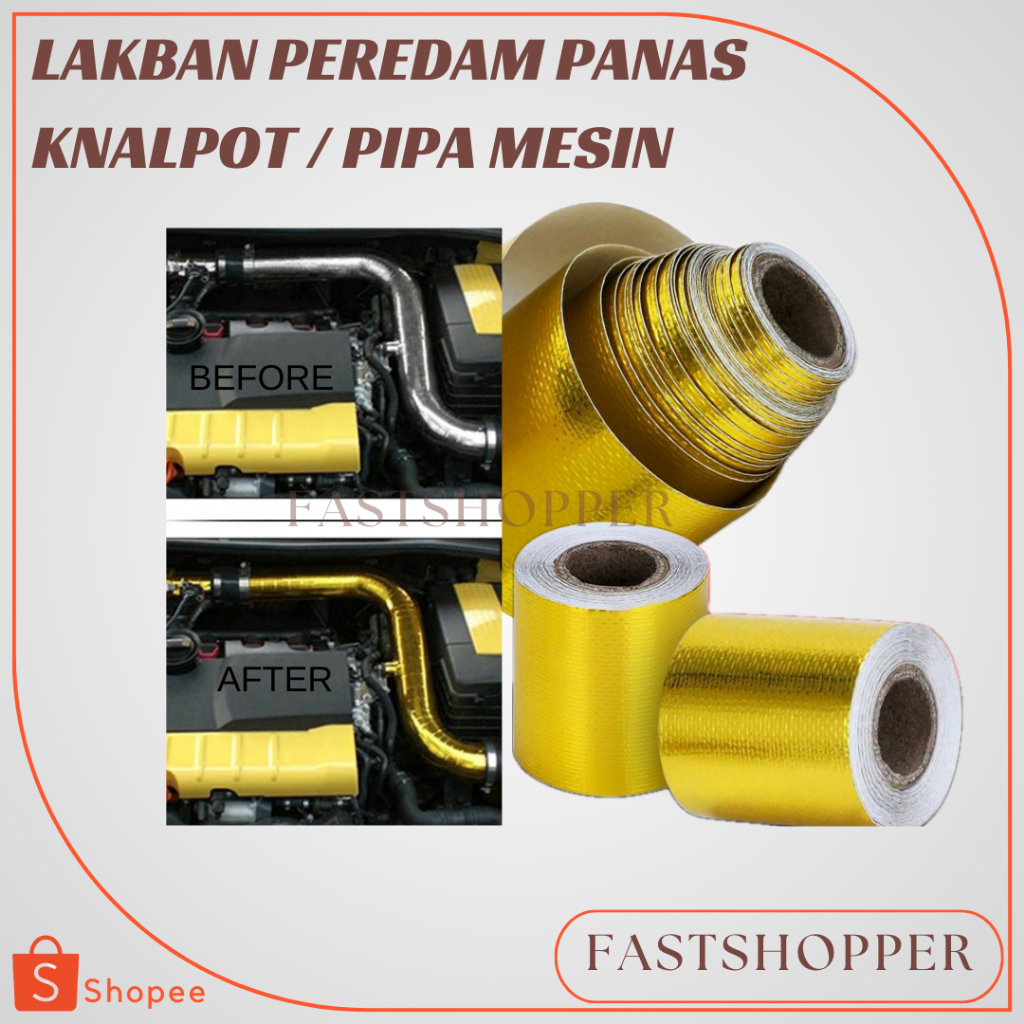 LAKBAN EMAS PEREDAM PANAS KNALPOT PIPA MESIN MOBIL PANAS EXHAUST