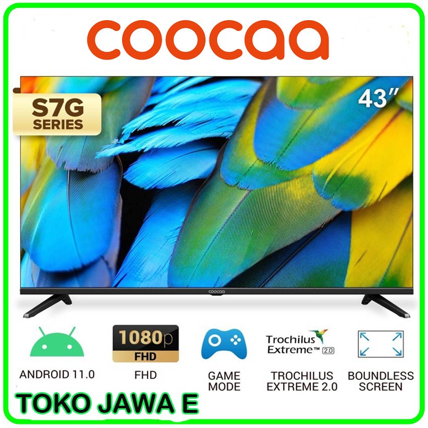 ANDROID TV COOCAA 43 INCH ANDROID TV 43S7G Android 11 - Garansi Resmi