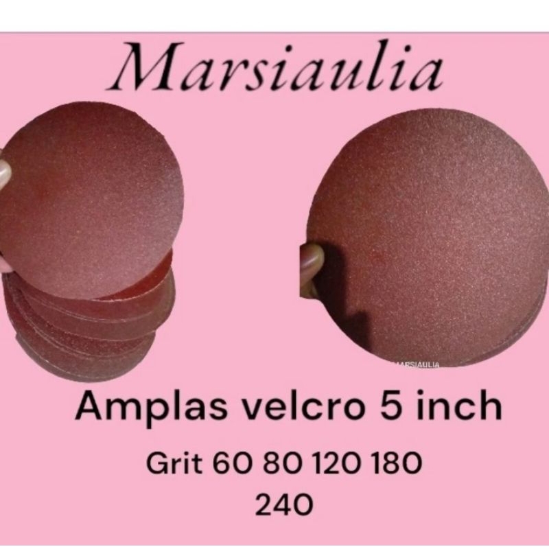 amplas velcro 5 inch Grit 60 80 120 180 240 Satuan
pilih grit di catatan